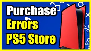 How to Fix PS5 Store Purchasing Errors or Not Working (Easy Tutorial)
