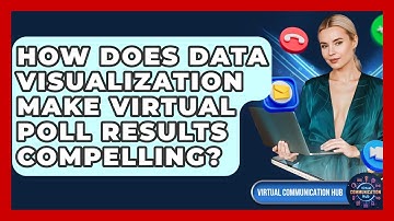 How Does Data Visualization Make Virtual Poll Results Compelling? - Virtual Communication Hub
