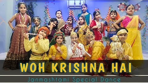 Janmashtami Special Dance |  Woh Krishna Hai | Kids Dance video | O Radha hai | Akash Dance Academy