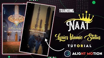 Naat Sharif Urdu Lyrics Status Tutorial 2023 | Islamic WhatsApp Status 2023 Status Editing 2023 Xml