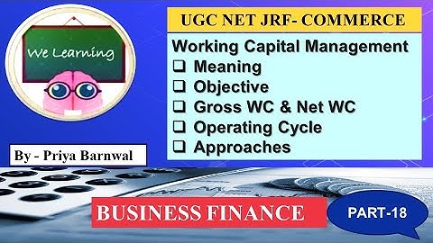 #part18 Working Capital Management | Gross WC & Net WC | Operating Cycle | Approaches | NTA NET JRF