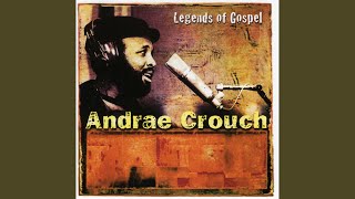 Video thumbnail of "Andraé Crouch - Soon And Very Soon"