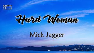 Hard Woman - Mick Jagger