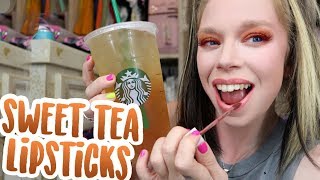 Testing SWEET TEA Lipsticks!