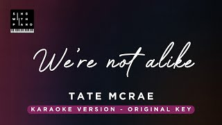 Video thumbnail of "We're not alike - Tate McRae (Original Key Karaoke) - Piano Instrumental Cover with Lyrics"