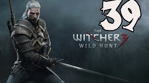 The Witcher 3: Wild Hunt - Gameplay Walkthrough Part 39: The Whispering Hillock