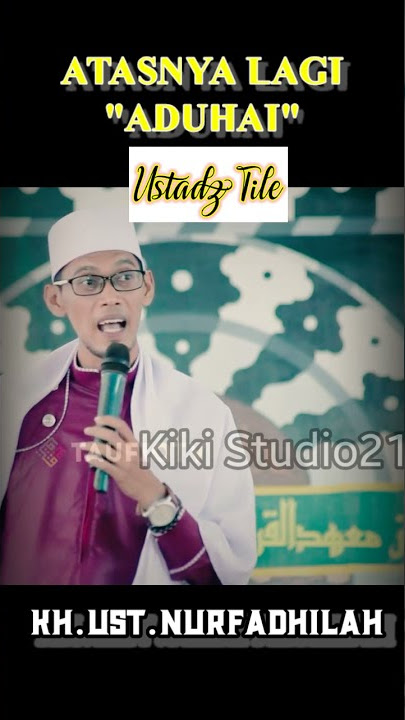 STORY WA LUCU USTAD FADHILAH (Ust.Tile) | CERAMAH LUCU #shorts #ustadtile