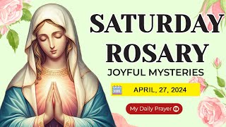HOLY ROSARY PRAYER: JOYFUL MYSTERIES 🟡 APRIL 27 2024🌹MY DAILY PRAYER🌹PRAY FOR ALL GOD'S BLESSINGS