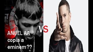 anuel AA copia a eminem ? ( eminem lo demanda)