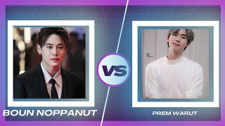 Boun Noppanut And Prem Warut (Even Sun series) Lifestyle Comparison / Girlfriend / Drama