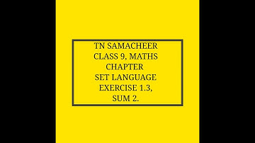 TN Samacheer, 9th Maths, Set Language, Exercise 1.3, Sum 2