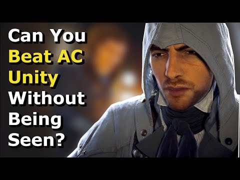 Can You Beat AC Unity Without Being Seen? Can You Beat AC Unity Without Being Seen?