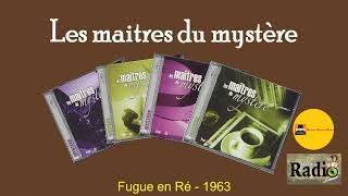 Fugue en Ré  Les maîtres du mystère  1963