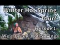 Weir Creek Hot Springs - Winter Hot Spring Tour - Ep. 1 #hotsprings #visitidaho #winterhotsprings