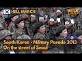 Hell March - South Korea 65th Armed Force Day Military Parade - 65주년 국군의날 기념식 (Part 2)