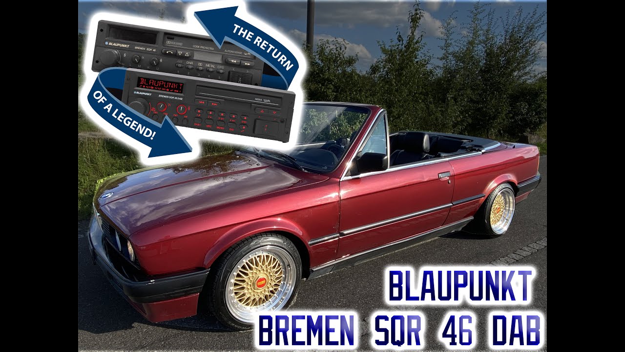 Blaupunkt Bremen SQR 46 DAB im BMW E30 Cabrio