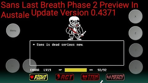 Sans Last Breath Phase 2 (Preview) Update Austale 0.4371