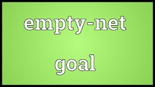 Empty-net goal Meaning