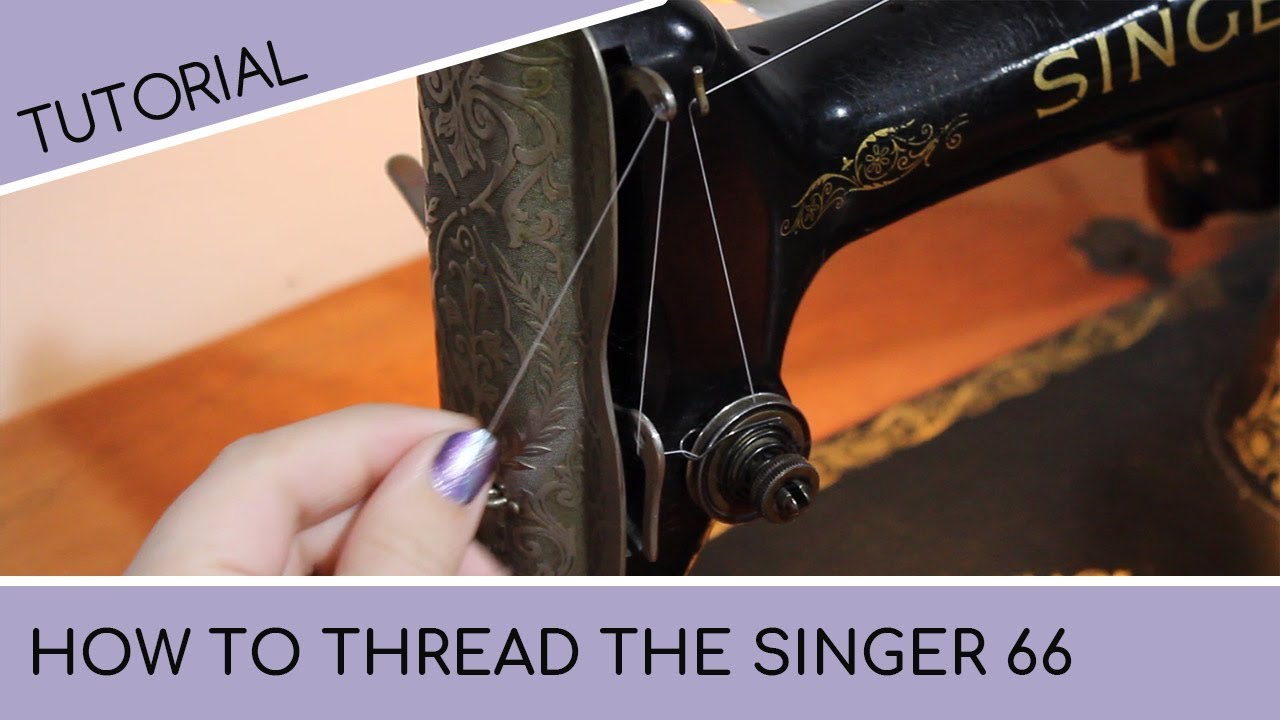 Singer 66 Vintage Sewing Machine: How to Thread the Machine 