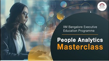 People Analytics Masterclass | IIM Bangalore Executive Education