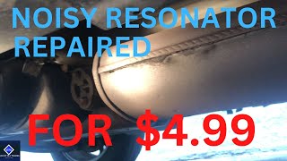 Exhaust Resonator Repaired Quick and Easy for $4.99