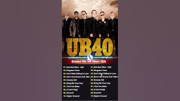 Thumbnail of UB40 Greatest Hits - U B 4 0 Reggae Songs Of All Time #ub40