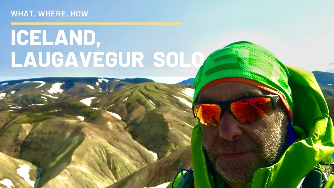 Iceland. Laugavegur i Fimmvörðuháls solo How to Hike
