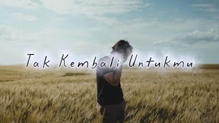 Fallen Revenge ~ Tak Kembali Untukmu ( Official Lyric Video ) #fallenrevenge #forrevenge #lagusedih