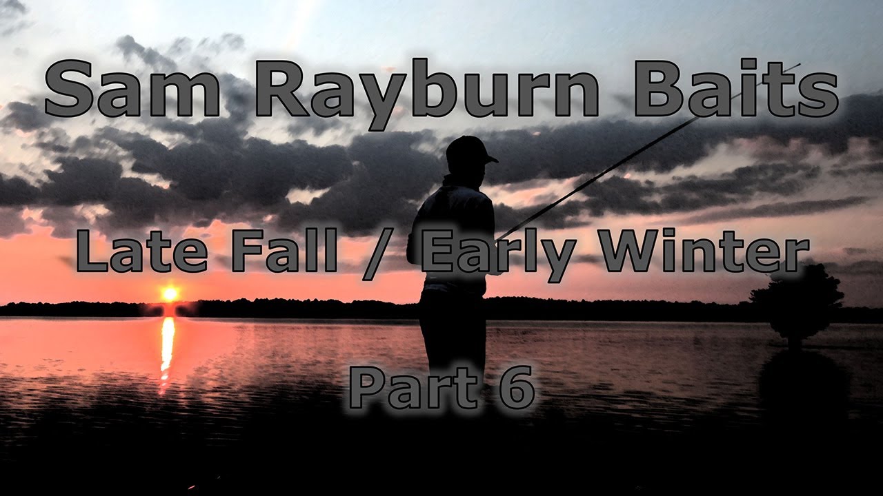 Baits To Throw On Sam Rayburn During The Late Fall And Early