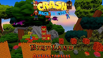 Crash Bandicoot - Back In Time Fangame: Aangepast level: Bird Land door Alebertapella