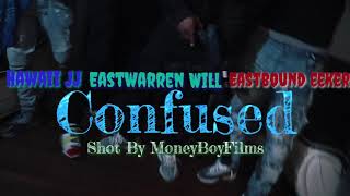 Hawaii Jj X Eastbound Eeker X Eastwarren Will Confused Official Music Videoshot By Moneyboyfilms