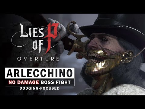 Lies Of P Overture Arlecchino The Blood Artist Boss Fight No Damage Dodging Only