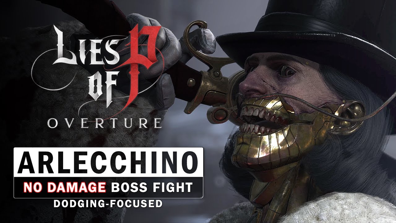 Lies of P Overture — Бой с боссом Арлекино, Кровавым Художником (без урона / только уклонение)