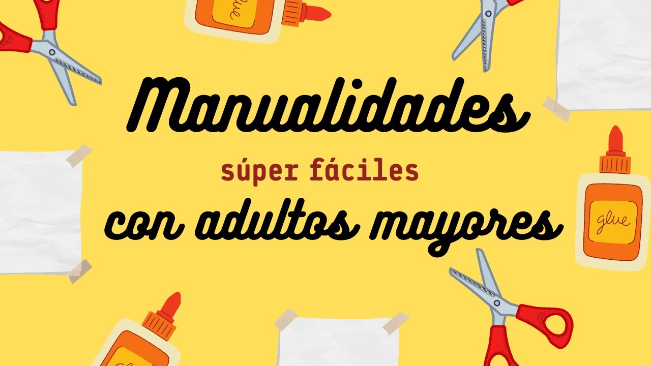 5 manualidades para hacer con personas mayores