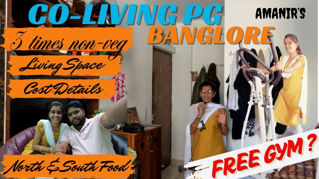 CO-LIVING PG In BANGALORE / PG Touré / Before coming Bangalore must watch video / GIRLS&BOYS PG TOUR