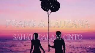 FRANS & FAUZANA - SAHATI DALAM CINTO [Lirik]