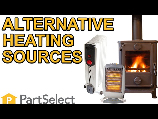 Alternative Heat Sources: Which Are Right For You? | PartSelect.com -  YouTube