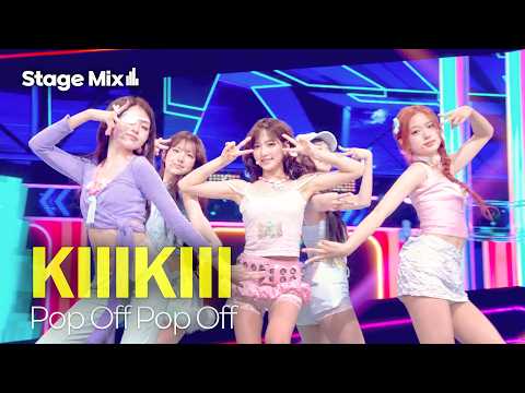 (4K) [STAGE MIX] KiiiKiii 키키 - Pop Off Pop Off | KBS WORLD TV