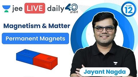Magnetism & Matter L1 | Permanent Magnets | #jee2024 #jee2025 #jeephysics #jayant_nagda