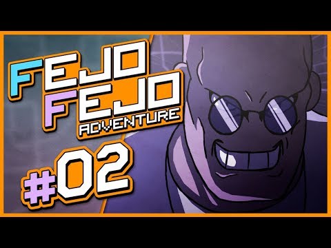 VILÃO | Fejo-Fejo Adventure #02