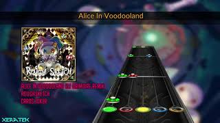Clone Hero: RoughSketch - Alice in Voodooland (DJ Grimoire Remix) [Chart Preview]