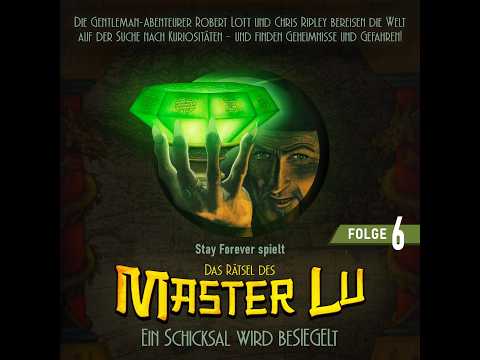 Stay Forever Spielt - Das Rätsel des Master Lu #6
