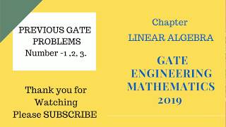 GATE-2019 Linear Algebra Problems 1,2,3.