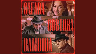 Safada, Gostosa, Bandida