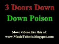 Video Down poison 3 Doors Down