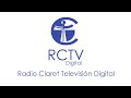 EN VIVO - RADIO CLARET TELEVISIÓN DIGITAL - RCTV DIGITAL