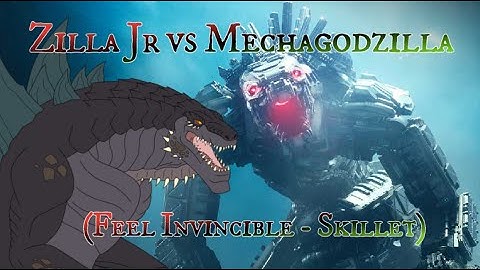 Zilla Jr vs Mechagodzilla (Feel Invincible - Skillet)