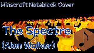 Alan Walker - The Spectre (Noteblock | Minecraft)