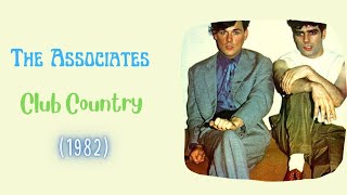 The Associates - Club Country (1982)