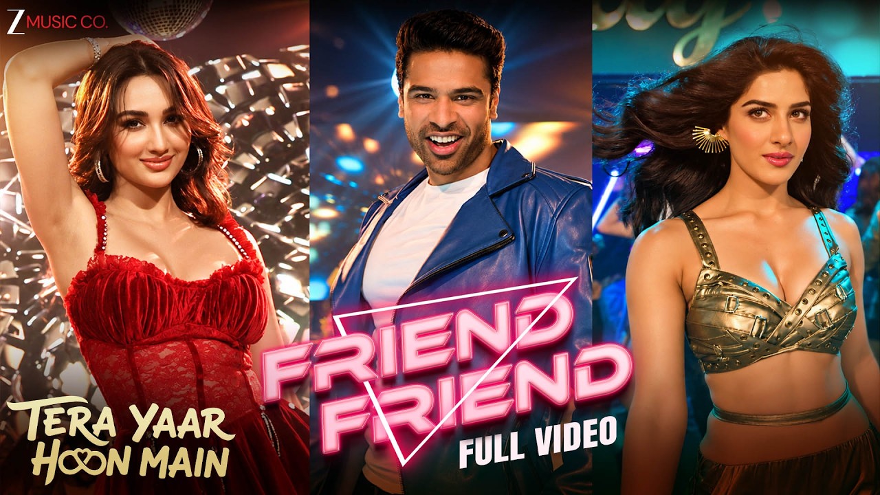 Friend Friend - Full Video | Tera Yaar Hoon Main | Meet Bros | Kumaar | Aman, Akanksha